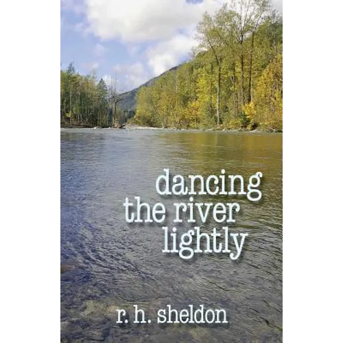 Dancing the River Lightly