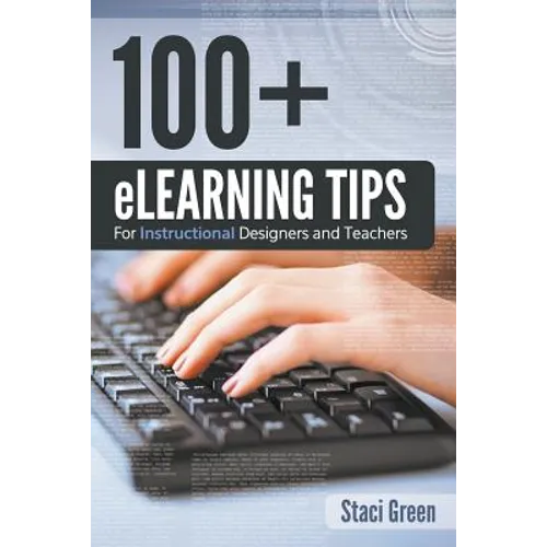100+ eLearning Tips for Instructional Designers and Teachers