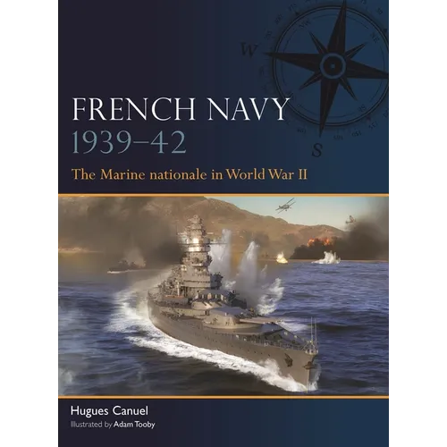 French Navy 1939-42: The Marine Nationale in World War II - Paperback