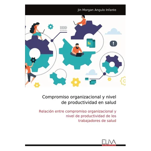 Compromiso organizacional y nivel de productividad en salud