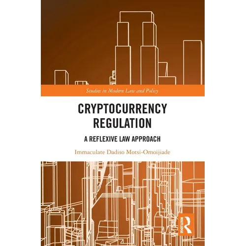 Cryptocurrency Regulation: A Reflexive Law Approach