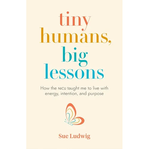 Tiny Humans, Big Lessons: How the NICU Taught Me to Live with Energy, Intention, and Purpose