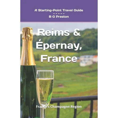 Reims and Épernay, France: The Heart of the Champagne Region