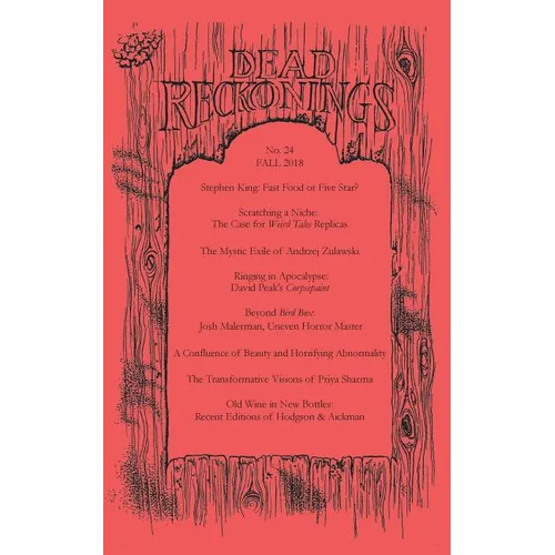 Dead Reckonings No. 24 (Fall 2018)