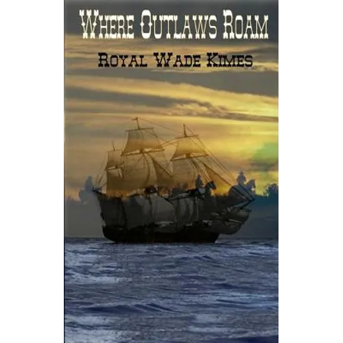 Where Outlaws Roam