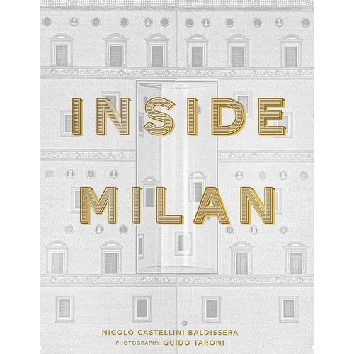 Inside Milan: A Revealing Glimpse Into the Homes of Milan's Foremost Creative Residents
