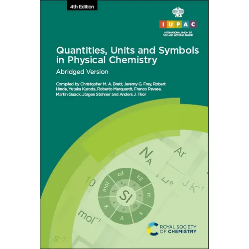 Quantities, Units and Symbols in Physical Chemistry: 4th Edition, Abridged Version