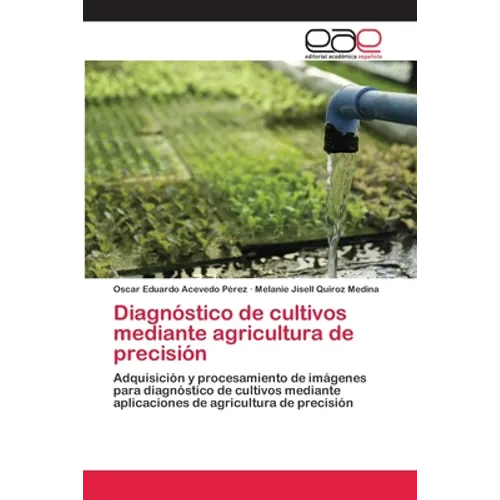 Diagnóstico de cultivos mediante agricultura de precisión