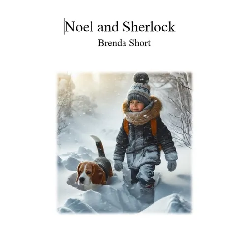Noel and Sherlock: Volume 1