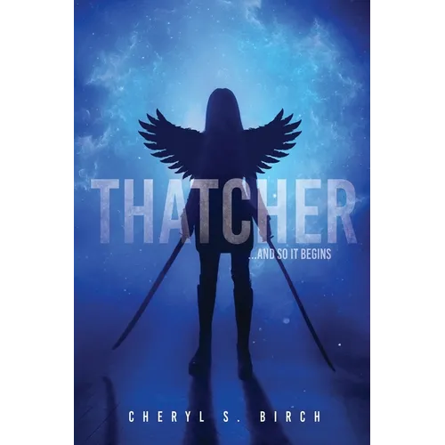 Thatcher: ...and so it begins