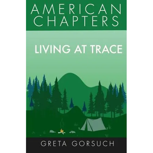 Living at Trace: American Chapters