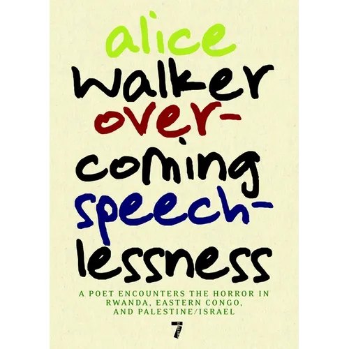 Overcoming Speechlessness: A Poet Encounters the Horror in Rwanda, Eastern Congo, and Palestine/Israel