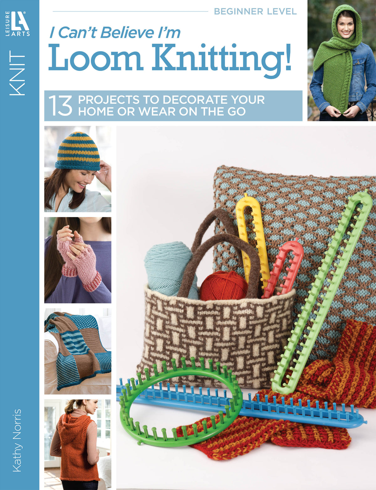 I Can't Believe I'm Loom Knitting! Book