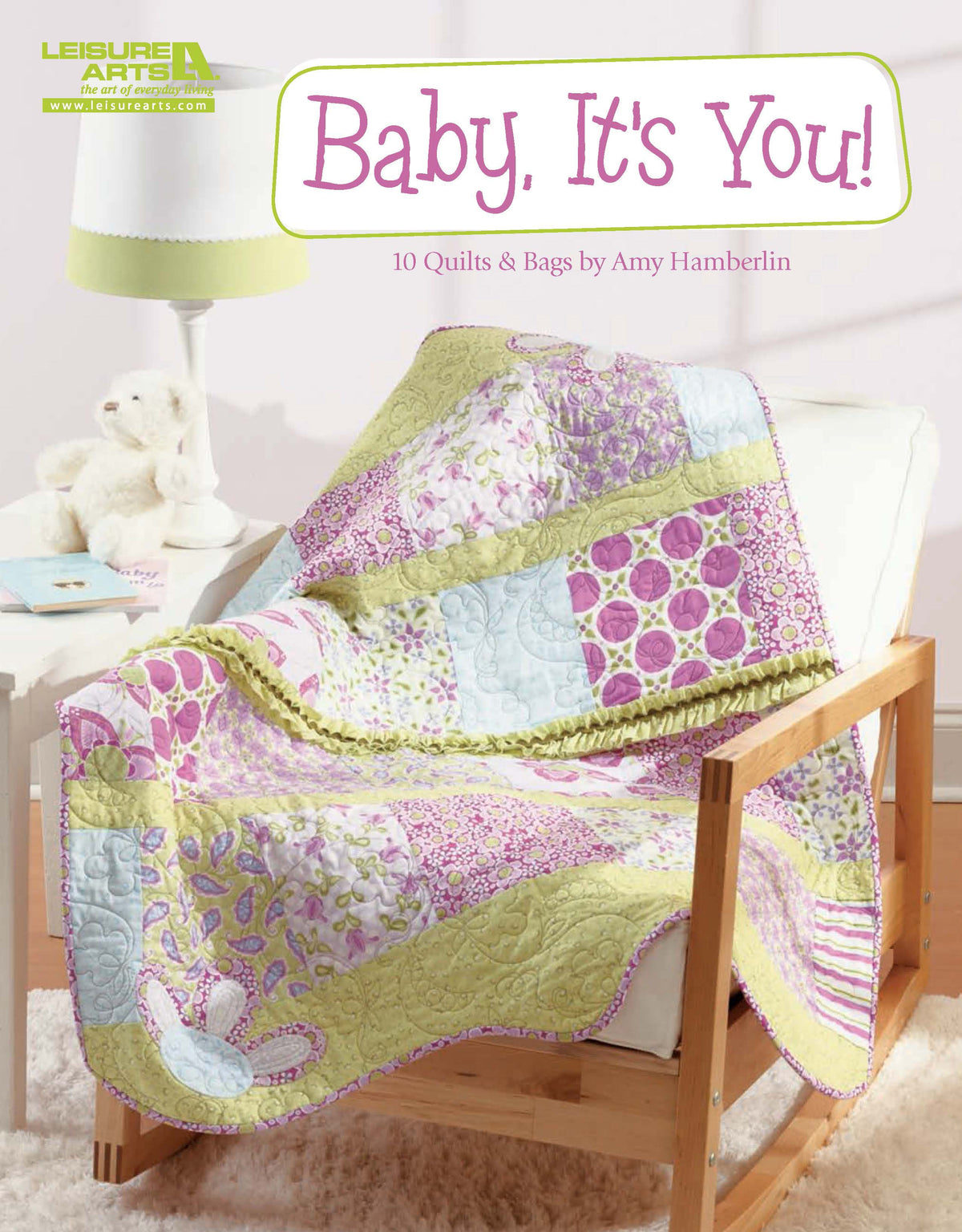 Baby, It's You!—10 Quilts & Bags by Amy Hamberlin Book