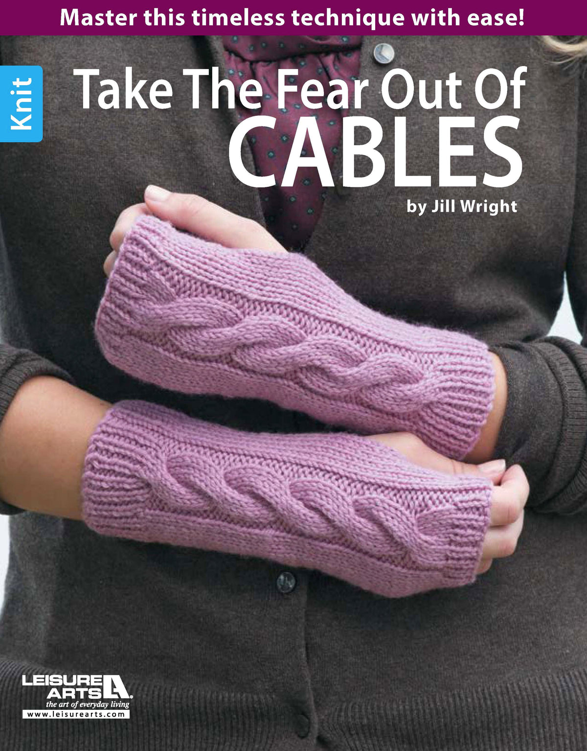 Take the Fear Out of Cables Knitting Book