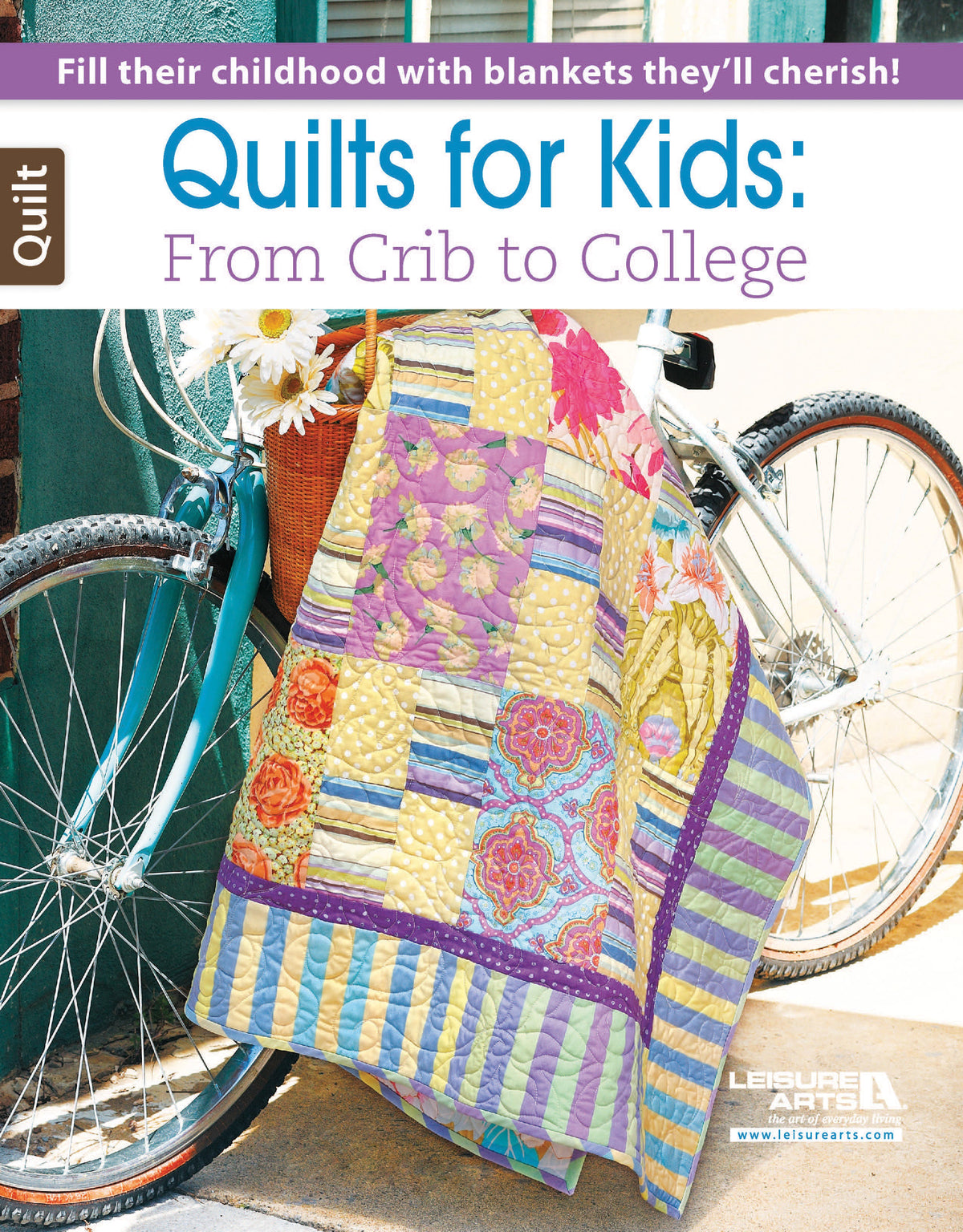 Quilts for Kids—From Crib to College Book