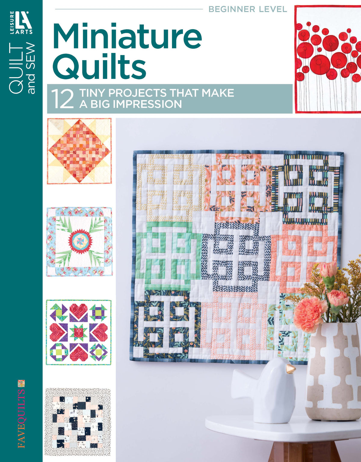 Miniature Quilts— 12 Tiny Projects That Make a Big Impression Book