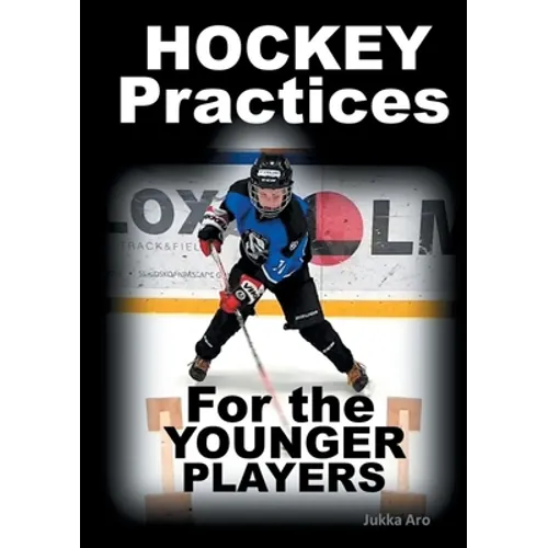 Hockey Practices for the Younger Players