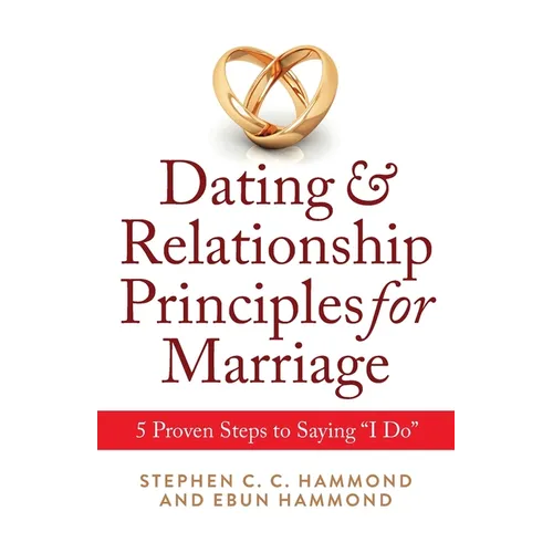 Dating & Relationship Principles for Marriage