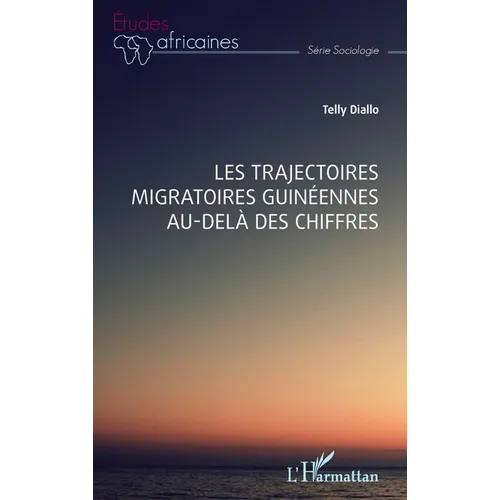Les trajectoires migratoires guinéennes au-delà des chiffres