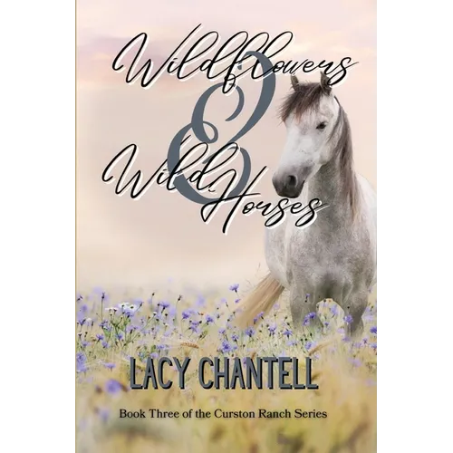 Wildflowers & Wild Horses