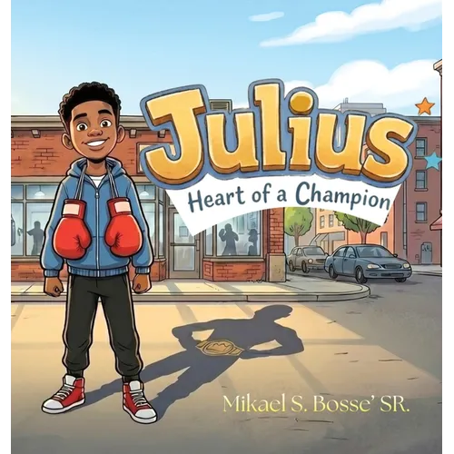 Julius: Heart of a Champion