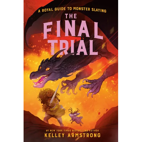 The Final Trial: Royal Guide to Monster Slaying, Book 4