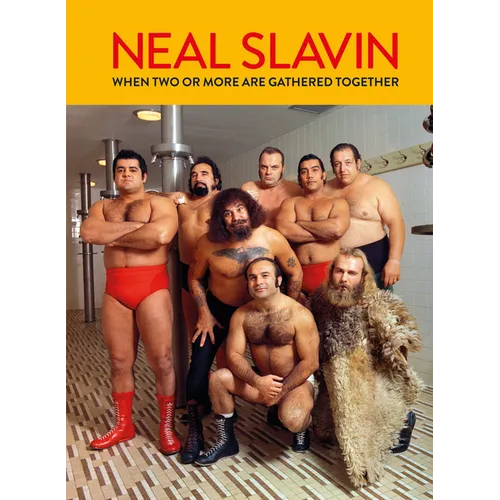 Neal Slavin: When Two or More Are Gathered Together