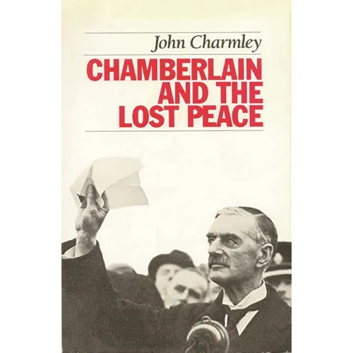 Chamberlain and the Lost Peace