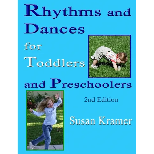 Rhythms and Dances for Toddlers and Preschoolers, 2nd Edition