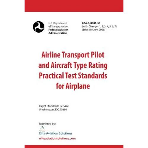 Airline Transport Pilot and Aircraft Type Rating Practical Test Standards for Airplane FAA-S-8081-5F