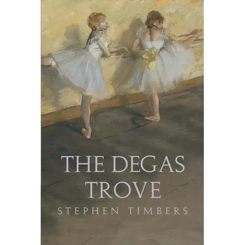 The Degas Trove