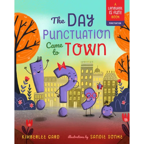 The Day Punctuation Came to Town