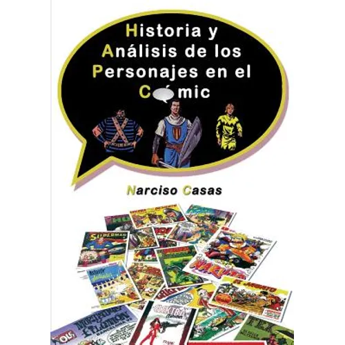 Historia y Análisis de los Personajes en el Cómic