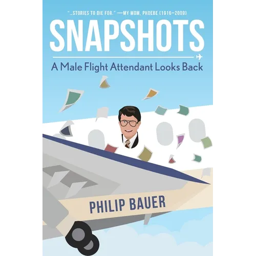 Snapshots: A Male Flight Attendant Looks Back