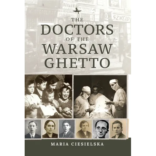 The Doctors of the Warsaw Ghetto