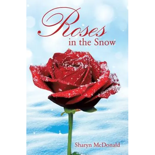 Roses in the Snow