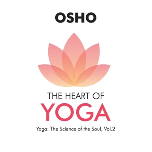 The Heart of Yoga