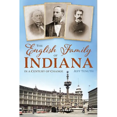 The English Family of Indiana in a Century of Change