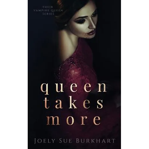 Queen Takes More