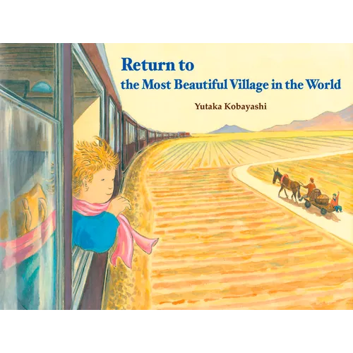 Return to the Most Beautiful Village in the World
