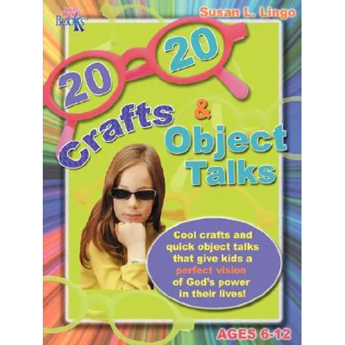 20/20 Crafts & Object Talks That Teach about God's Power
