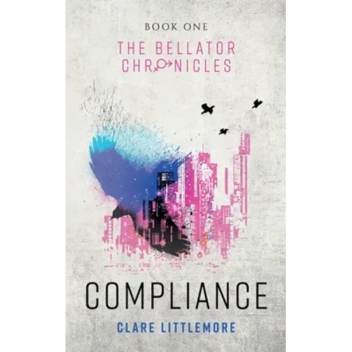 Compliance: A Young Adult Dystopian Romance