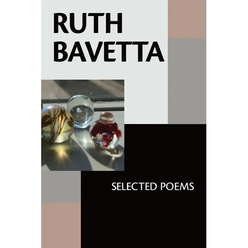 Ruth Bavetta: Selected Poems