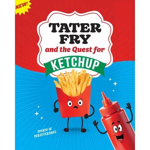 Tater Fry and the Quest for Ketchup: Potato of Perseverance