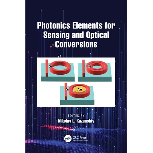 Photonics Elements for Sensing and Optical Conversions