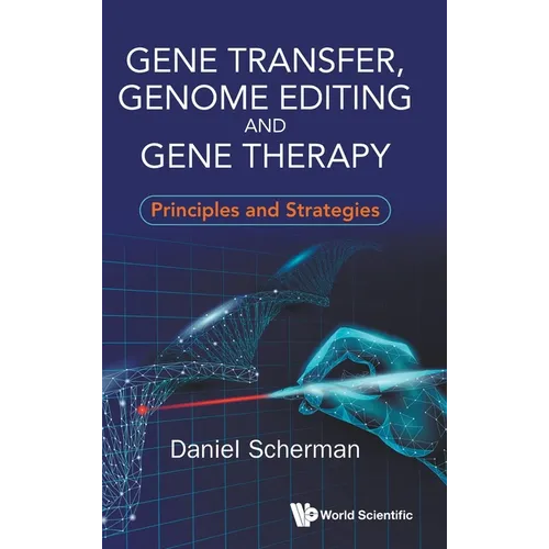Gene Transfer, Genome Editing and Gene Therapy