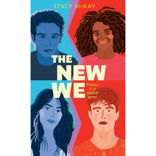 The New We: Politics is a Childish Game