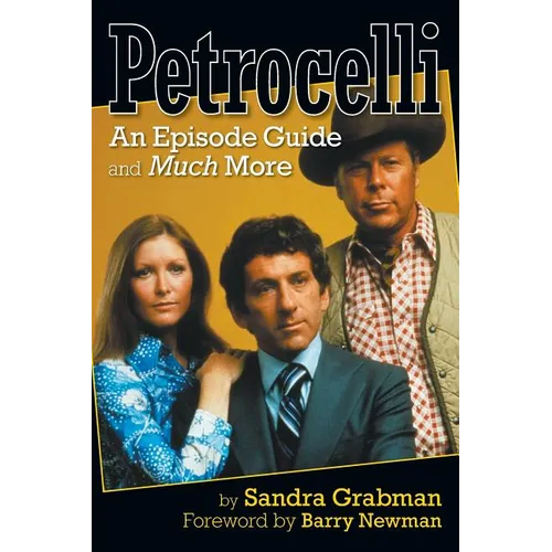 Petrocelli: An Episode Guide and Much More