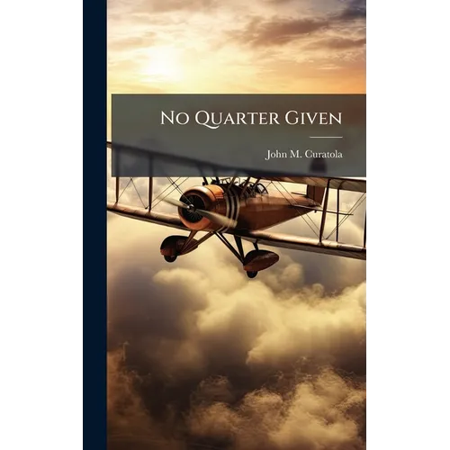 No Quarter Given
